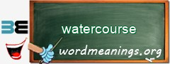 WordMeaning blackboard for watercourse